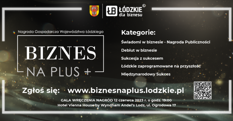 Nagroda Gospodarcza Województwa Łódzkiego „Biznes na PLUS”