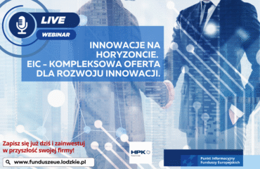 Webinar dla przedsiębiorców „Innowacje na HORYZONCIE”