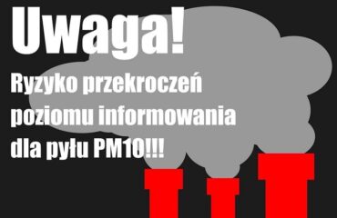 Powiadomienie o ryzyku wystąpienia przekroczenia poziomu alarmowego dla pyłu zawieszonego PM10 w powietrzu