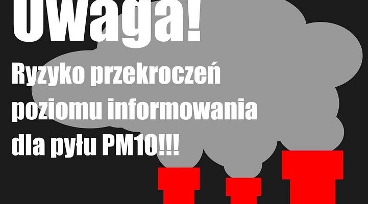 Powiadomienie o ryzyku wystąpienia przekroczenia poziomu alarmowego dla pyłu zawieszonego PM10 w powietrzu