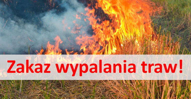 ZAKAZ WYPALANIA TRAW
