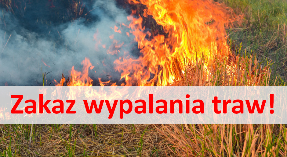 ZAKAZ WYPALANIA TRAW