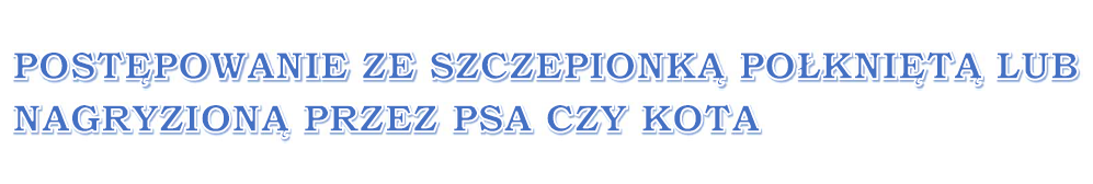 Instrukcja postępowania ze szczepionką